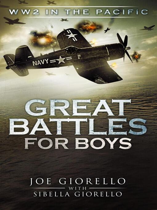 Title details for Great Battles for Boys WWII Pacific by Joe Giorello - Wait list